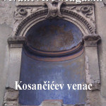 Tema broja 039: KOSANČIĆEV VENAC
